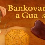 Bankovanie a Gua Sha