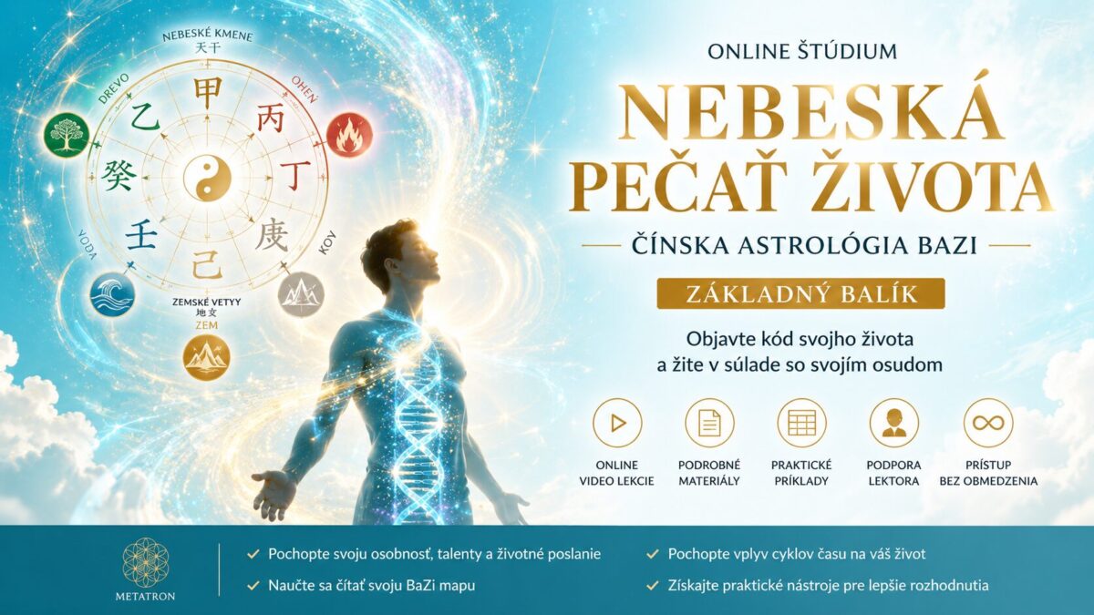 Nebeská pečať života – základný online kurz čínskej astrológie BaZi a štyroch pilierov osudu