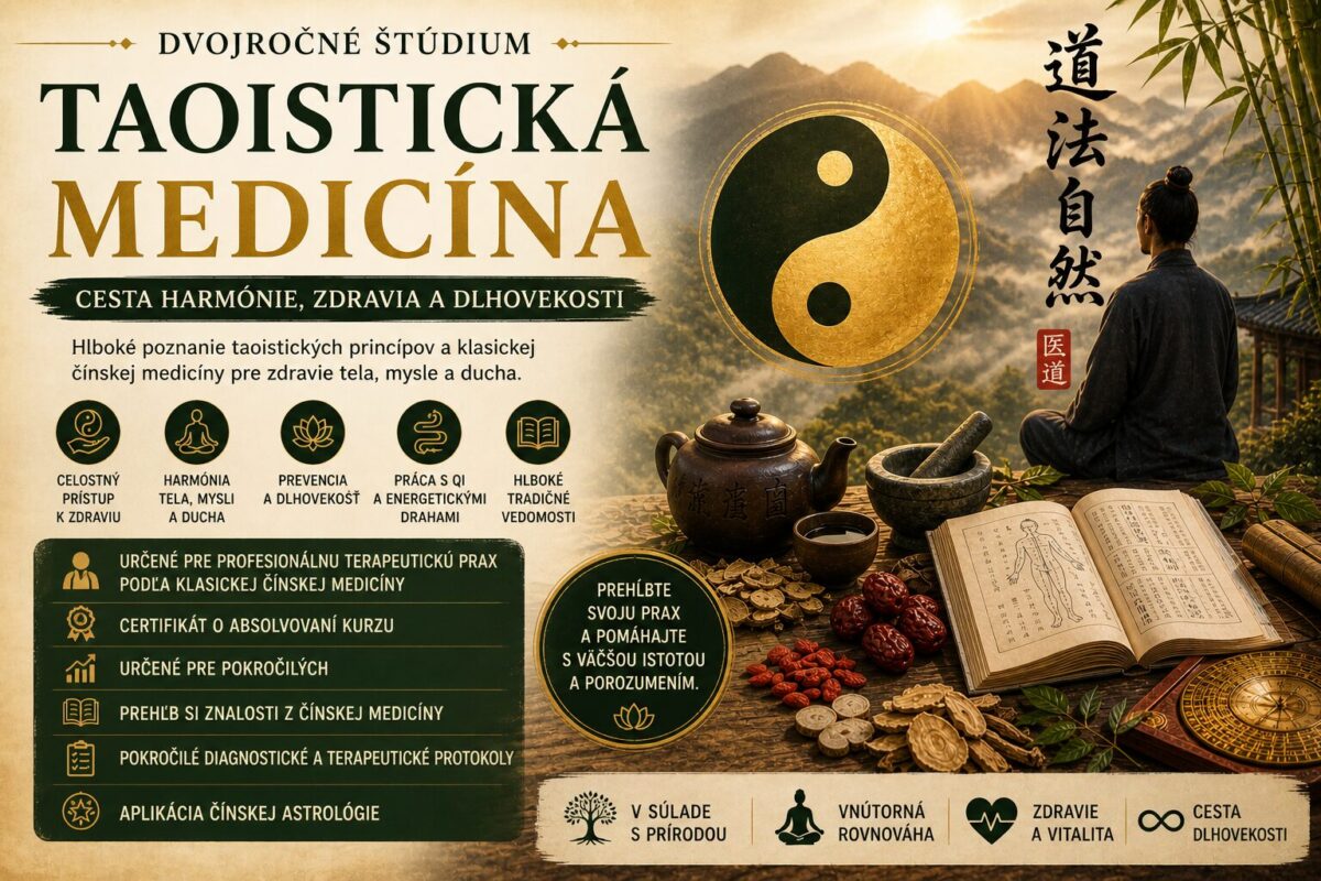 Taoistická medicína dvojročné štúdium – kurz klasickej čínskej medicíny, diagnostika, terapia a práca s energiou Qi